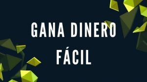 Cómo ganar dinero fácil en Internet